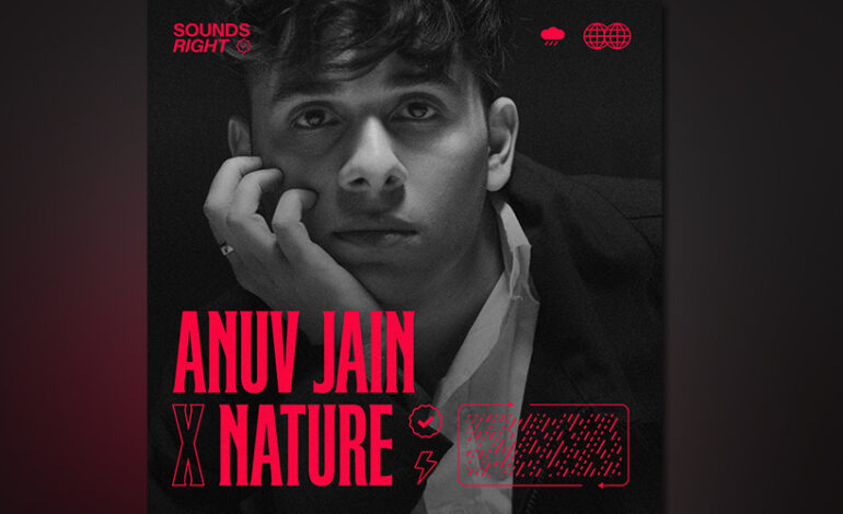 The Museum for the United Nations – UN Live announces launch of Sounds Right initiative with Indian music artist Anuv Jain featuring sounds of Indian rains