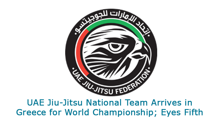 UAE Jiu-Jitsu National Team Arrives in Greece for World Championship; Eyes Fifth Consecutive Title